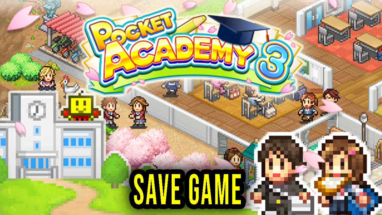 Pocket Academy 3 Save Game location, backup, installation Games