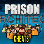 Prison Architect Cheats