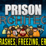 Prison Architect Crash
