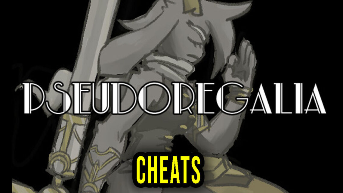 Pseudoregalia – Cheats, Trainers, Codes