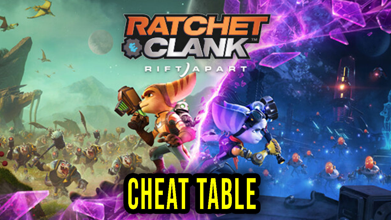Ratchet & Clank Rift Apart Cheat Table for Cheat Engine Games Manuals