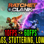 Ratchet & Clank Rift Apart Lag