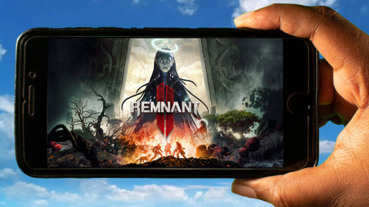 Remnant 2 Mobile – How to play on an Android or iOS phone?