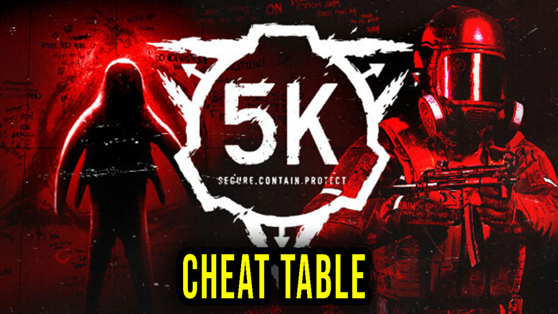 SCP: 5K - Cheat Table for Cheat Engine - Games Manuals