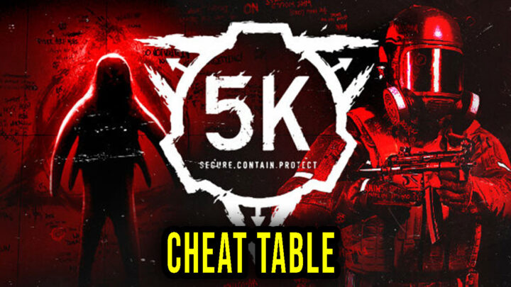SCP: 5K – Cheat Table for Cheat Engine