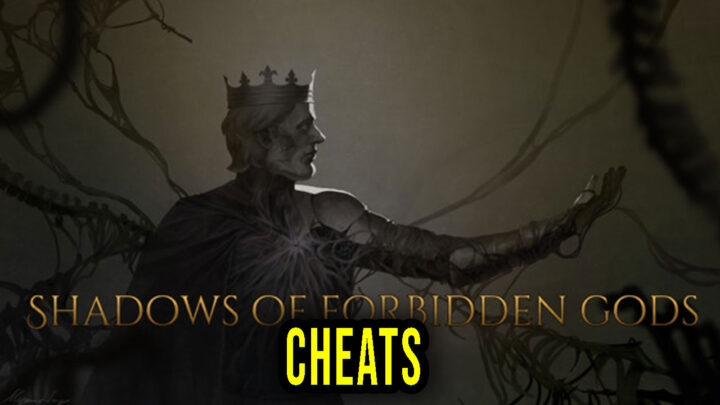Shadows of Forbidden Gods – Cheats, Trainers, Codes