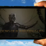 Shadows of Forbidden Gods Mobile