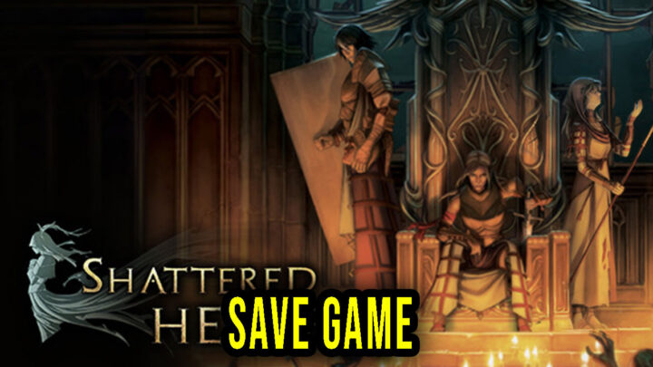 Shattered Heaven – Save Game – location, backup, installation