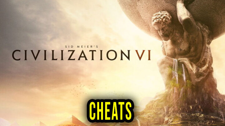 Sid Meier’s Civilization VI – Cheats, Trainers, Codes