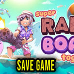 Super Raft Boat Together Save Game
