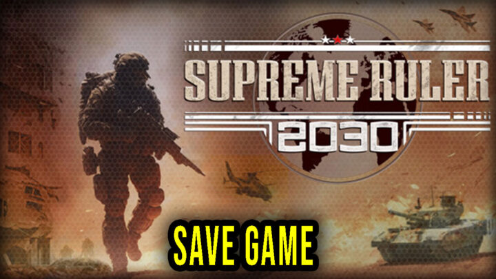 Supreme Ruler 2030 – Save Game – location, backup, installation