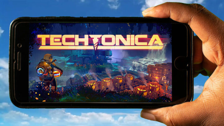 Techtonica Mobile – How to play on an Android or iOS phone?