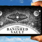 The Banished Vault Mobile