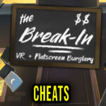 The Break-In Cheats