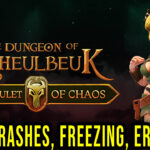 The Dungeon Of Naheulbeuk The Amulet Of Chaos Crash