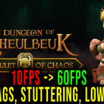 The Dungeon Of Naheulbeuk The Amulet Of Chaos Lag