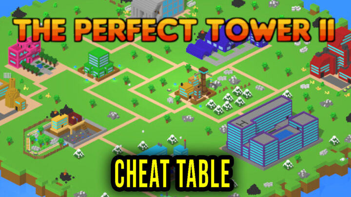 The Perfect Tower II – Cheat Table for Cheat Engine