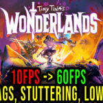 Tiny Tina’s Wonderlands Lag