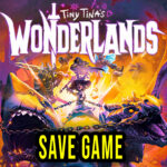 Tiny Tina’s Wonderlands Save Game