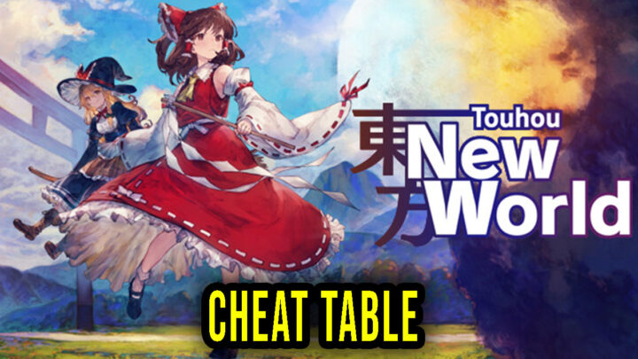 Touhou: New World – Cheat Table for Cheat Engine