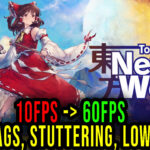 Touhou New World Lag