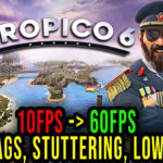 Tropico 6 Lag