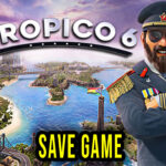 Tropico 6 Save Game