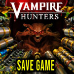 Vampire Hunters Save Game