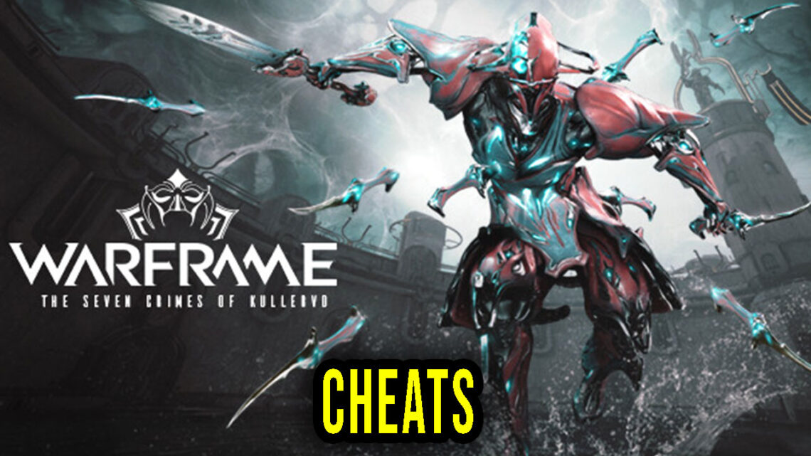 Warframe – Cheats, Trainers, Codes