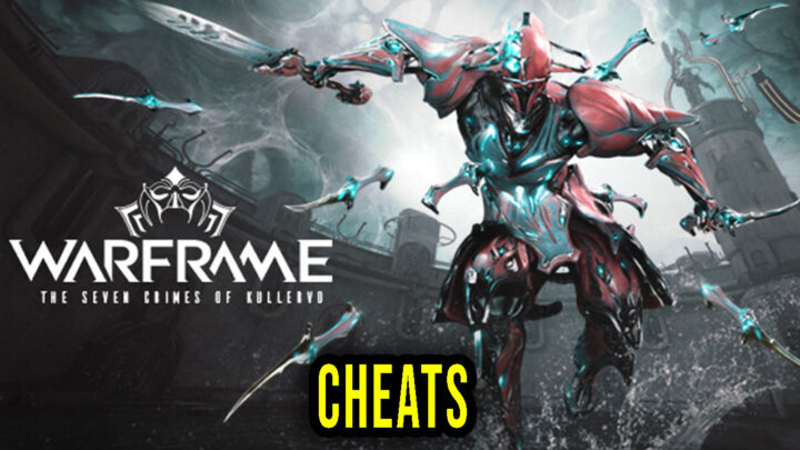 Warframe – Cheats, Trainers, Codes