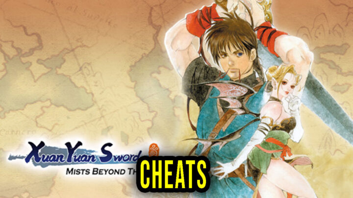 Xuan-Yuan Sword: Mists Beyond the Mountains – Cheats, Trainers, Codes
