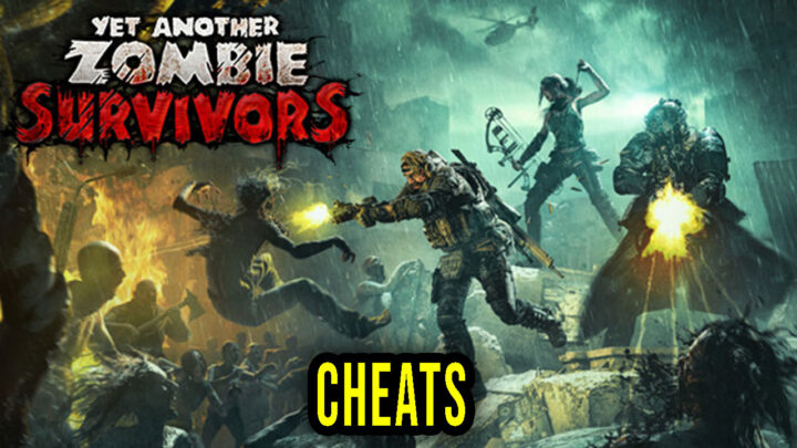 Yet Another Zombie Survivors – Cheats, Trainers, Codes