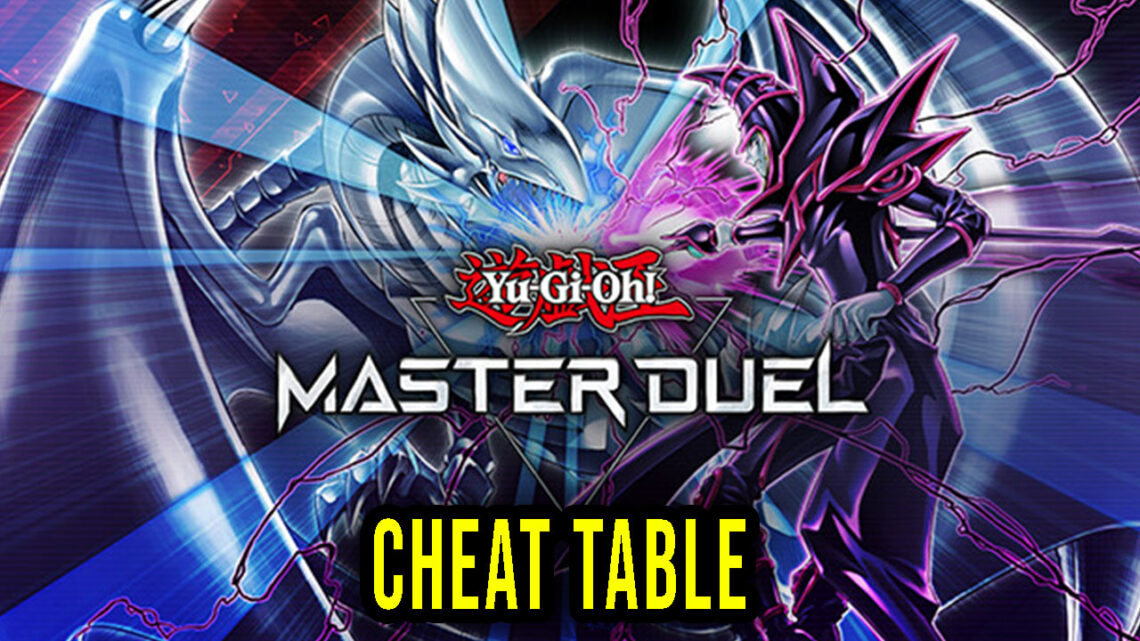Yu-Gi-Oh! Master Duel – Cheat Table for Cheat Engine