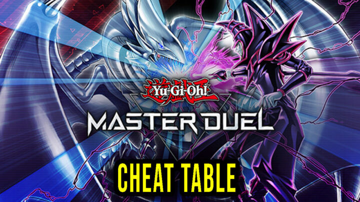 Yu-Gi-Oh! Master Duel – Cheat Table for Cheat Engine