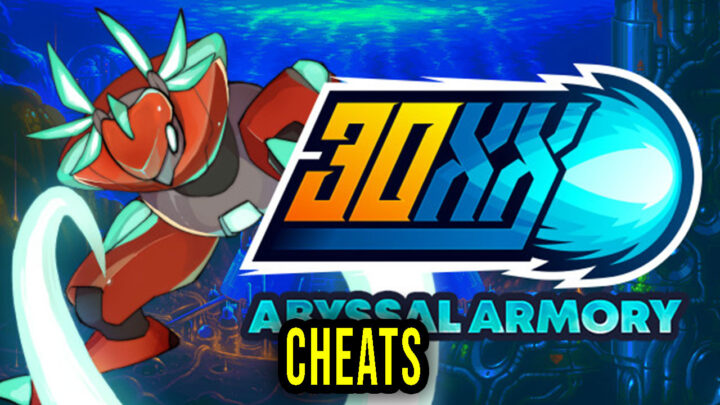 30XX – Cheats, Trainers, Codes