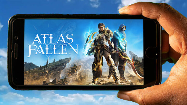Atlas Fallen Mobile – How to play on an Android or iOS phone?