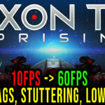 Axon TD Uprising Lag