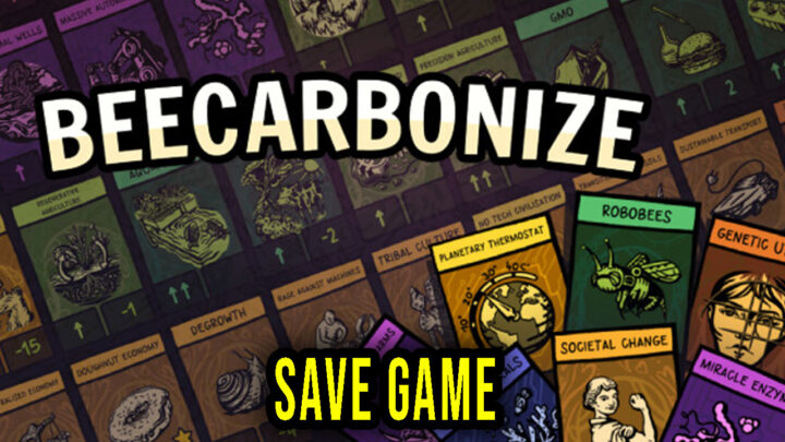 Beecarbonize – Save Game – location, backup, installation