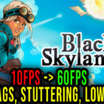Black Skylands Lag