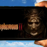 Blasphemous 2 Mobile