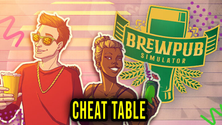 Brewpub Simulator – Cheat Table for Cheat Engine