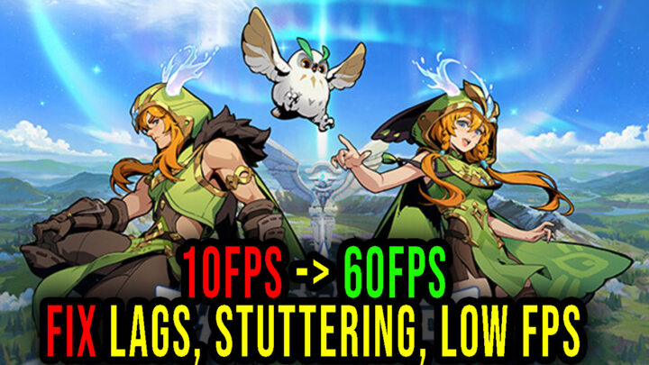 Dawnlands – Lags, stuttering issues and low FPS – fix it!