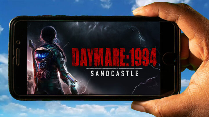 Daymare: 1994 Sandcastle Mobile – How to play on an Android or iOS phone?