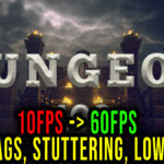 Dungeon 100 Lag