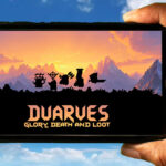 Dwarves Glory, Death and Loot Mobile