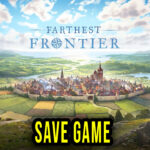 Farthest Frontier – Save Game – location, backup, installation