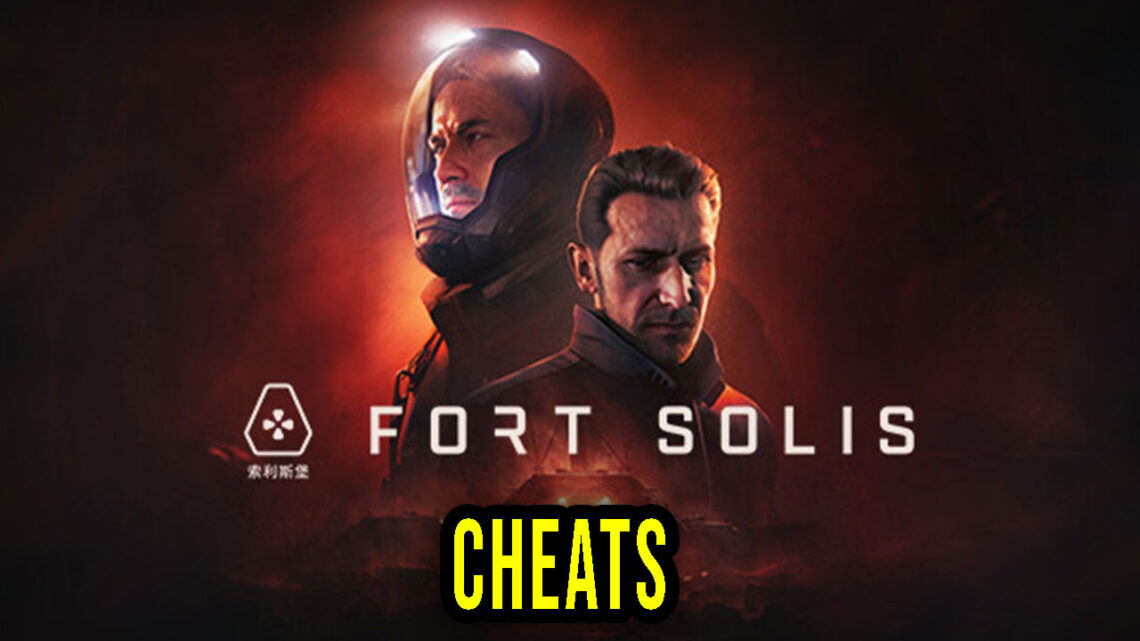 Fort Solis – Cheats, Trainers, Codes
