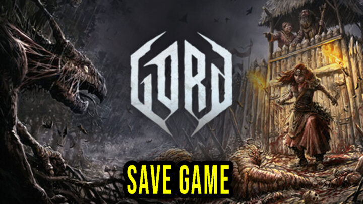 Gord – Save Game – location, backup, installation