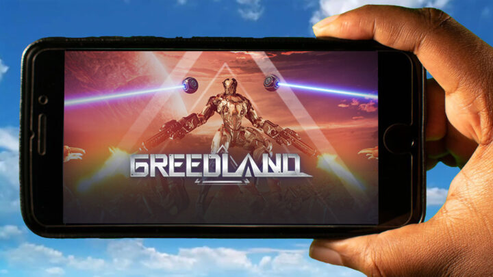 Greedland Mobile – How to play on an Android or iOS phone?