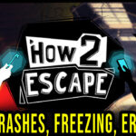 How 2 Escape Crash
